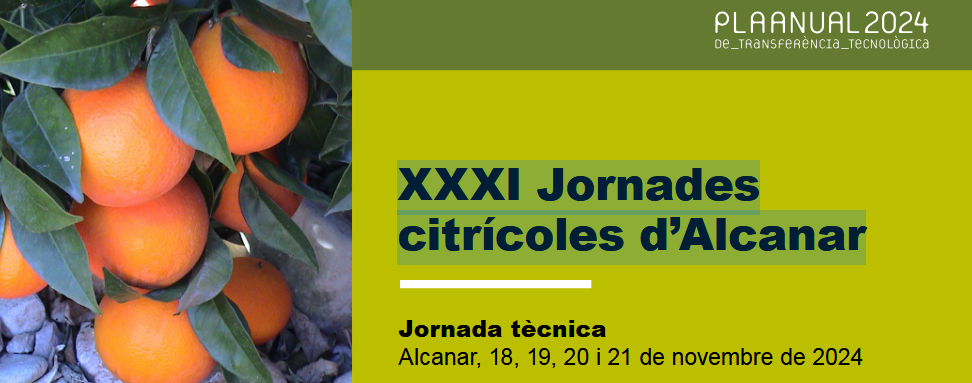  XXXI Jornades citrícoles d’Alcanar (Fechas: 18, 19, 20 y 21.10.2024)